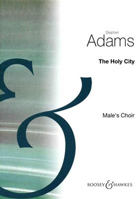 Stephen Adams: The Holy City: Männerchor mit Klavier/Orgel