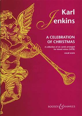 Karl Jenkins: A Celebration of Christmas: Gemischter Chor mit Klavier/Orgel