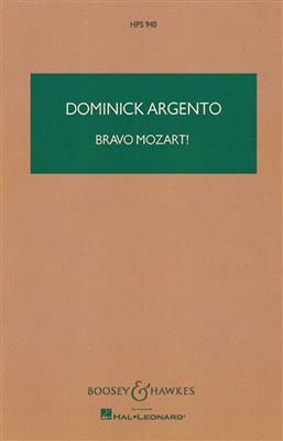 Dominick Argento: Bravo Mozart!: Orchester