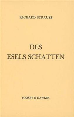 Richard Strauss: Des Esels Schatten op. posth.: Gemischter Chor mit Begleitung