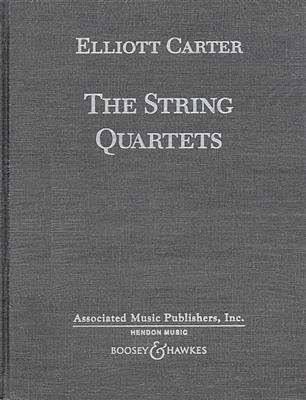 Elliott Carter: The String Quartets: Streichquartett