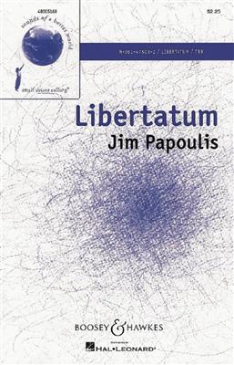 Jim Papoulis: Libertatum: Männerchor A cappella