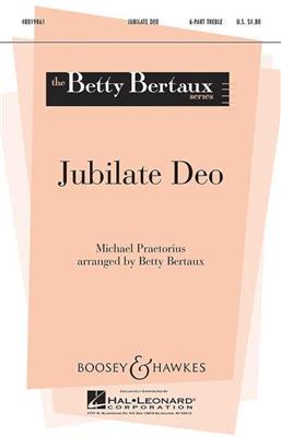 Michael Praetorius: Jubilate Deo: (Arr. Betty Bertaux): Kinderchor mit Orchester
