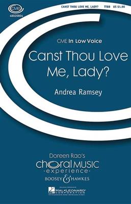 Andrea Ramsey: Canst Thou Love Me Lady?: Männerchor mit Klavier/Orgel