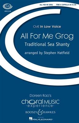 All For Me Grog: (Arr. Stephen Hatfield): Männerchor A cappella
