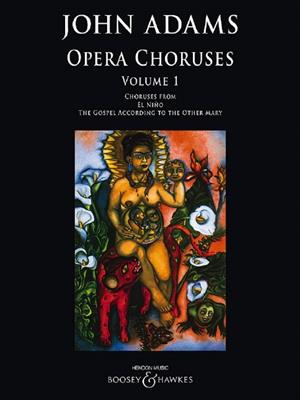 John Adams: Opera Choruses Vol. 1: Gemischter Chor mit Klavier/Orgel