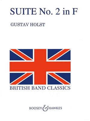 Gustav Holst: Suite No.2 Op.28 In F: Blasorchester
