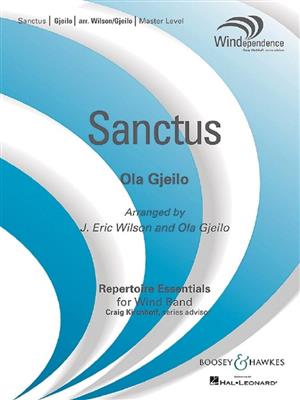 Ola Gjeilo: Sanctus: (Arr. J. Eric Wilson): Blasorchester