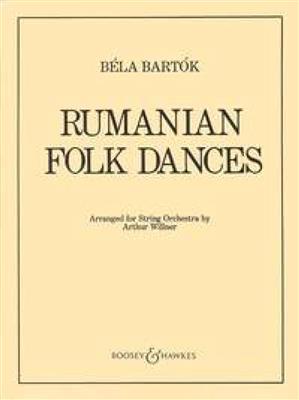 Béla Bartók: Rumanian Folk Dances: (Arr. Arthur Willner): Orchester