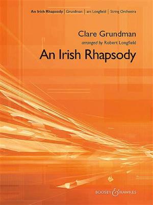 Clare Grundman: An Irish Rhapsody: (Arr. Robert Longfield): Orchester