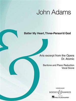 John Adams: Batter My Heart, Three-Person'd God: Orchester mit Gesang