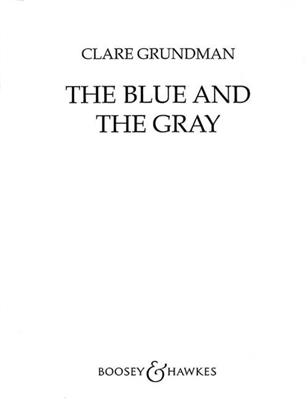 Clare Grundman: The Blue and the Gray: Blasorchester