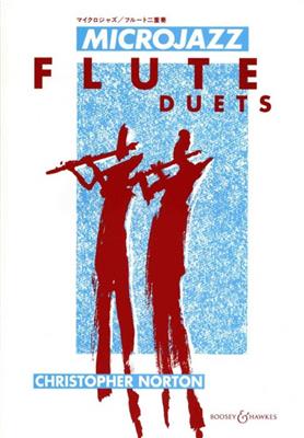 Christopher Norton: Microjazz Flute Duets: Flöte Duett