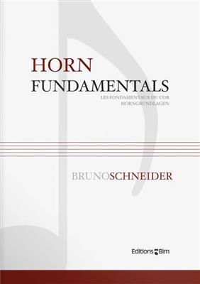 Bruno Schneider: Horn Fundamentals: Horn Solo
