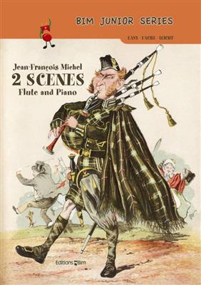 Jean-François Michel: 2 Scenes: Flöte mit Begleitung