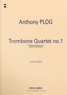 Anthony Plog: Trombone Quartet N° 1: Posaune Ensemble