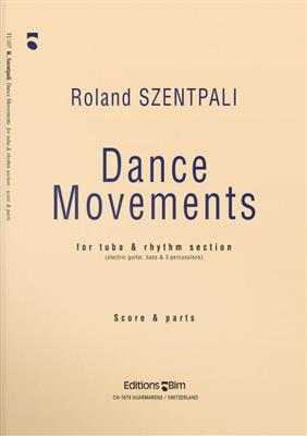 Roland Szentpali: Dance Movements: Kammerensemble