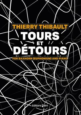 Thierry Thibault: Tours et Détours: Bariton oder Euphonium mit Begleitung