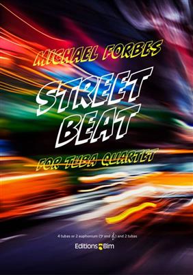 Michael Forbes: Street Beat: Tuba Ensemble