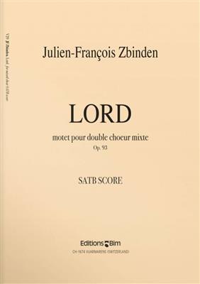 Julien-François Zbinden: Lord: Gemischter Chor mit Begleitung