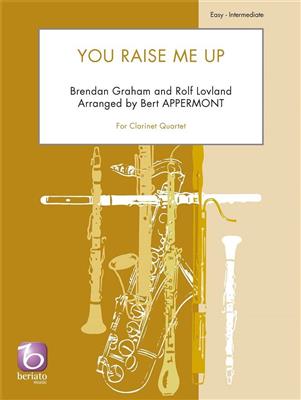 Brendan Graham: You Raise Me Up: (Arr. Bert Appermont): Klarinette Ensemble