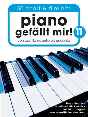 Piano gefällt mir! 11 - 50 Chart und Film Hits: Klavier Solo