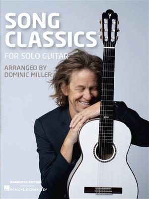 Dominic Miller: Song Classics for Solo Guitar: Gitarre Solo