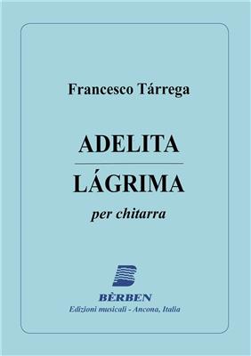 Francisco Tárrega: Adelita - Legrima: Gitarre Solo