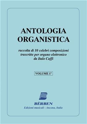 Diverse Autoren: Antologia Organistica Vol 1: Orgel