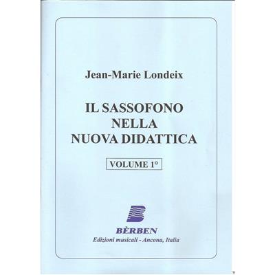 Jean-Marie Londeix: Il Sassofono nella nuova didattica Vol 1: Saxophon