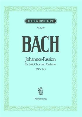 Johann Sebastian Bach: Johannes Passion Bwv245: Gemischter Chor mit Klavier/Orgel