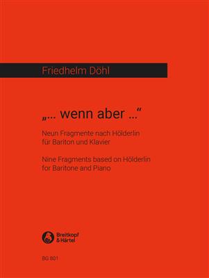 Friedhelm Döhl: Wenn Aber: Gesang mit Klavier