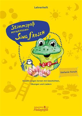 Stefanie Fersch: Stimmspass mit dem kleinen Singfrosch: Gesang mit Klavier