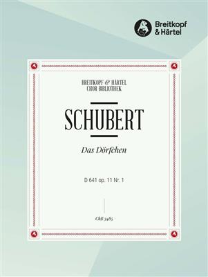 Franz Schubert: Das Dörfchen (Chp): Männerchor mit Begleitung