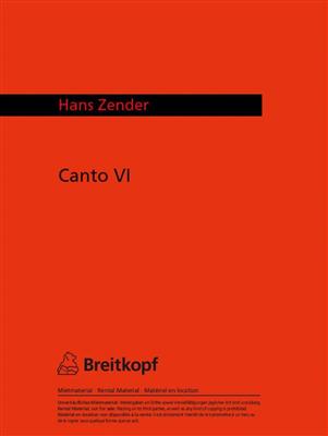 Hans Zender: Canto VI: Gemischter Chor mit Begleitung