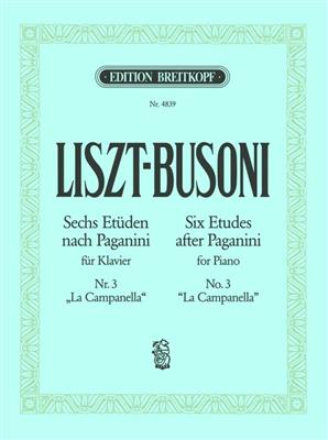 Franz Liszt: 6 Etüden Nr. 3: La Campanella: (Arr. Ferruccio Busoni): Klavier Solo