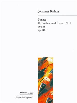Johannes Brahms: Sonate Nr. 2 A-dur op. 100: Violine mit Begleitung