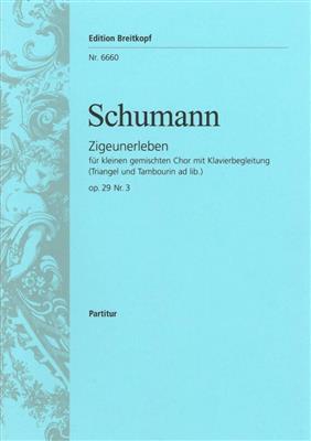 Robert Schumann: Zigeunerleben op. 29/3: Gemischter Chor mit Klavier/Orgel