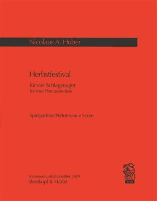 Nicolaus A. Huber: Herbstfestival: Percussion Ensemble