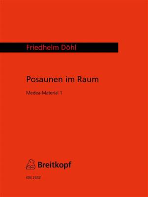Friedhelm Döhl: Posaunen Im Raum (Medea-Mat.1): Posaune Solo