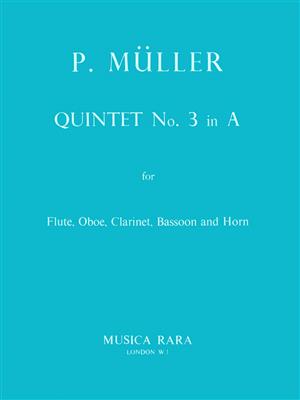 Peter Müller: Quintett in A Nr. 3: Blasquintett