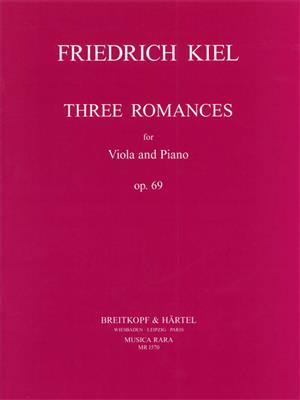 Friedrich Kiel: Drei Romanzen op. 69: Viola mit Begleitung