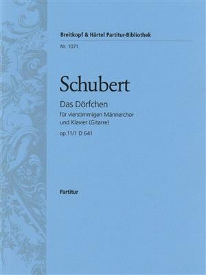 Franz Schubert: Das Dörfchen (PA): Männerchor mit Begleitung