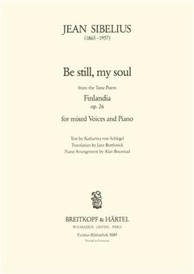 Jean Sibelius: Be still, my Soul: Gemischter Chor mit Begleitung