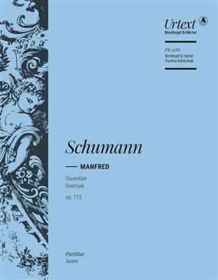 Robert Schumann: Manfred Op. 115 - Ouvertüre: Orchester