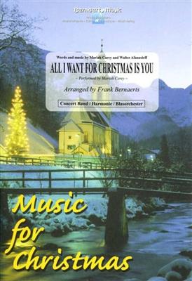 Mariah Carey: All I Want For Christmas Is You: (Arr. Frank Bernaerts): Blasorchester