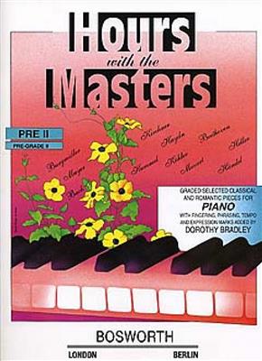 Dorothy Bradley: Hours With The Masters Pre Grade 2: Klavier Solo