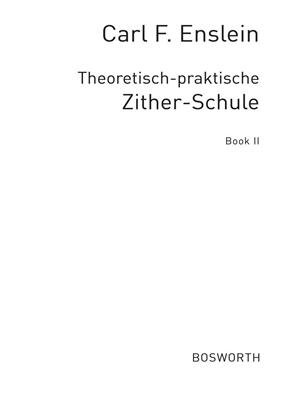 Theoretisch-praktische Zither-schule Bk2: Sonstige Zupfinstrumente