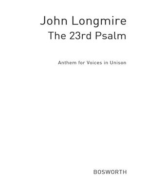 John Basil Hugh Longmire: John Longmire: The 23rd Psalm: Gemischter Chor mit Klavier/Orgel