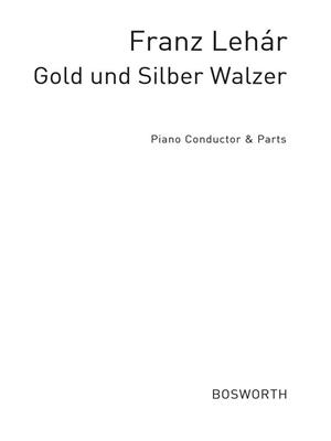 Lehar, F Gold And Silver Waltz: Orchester